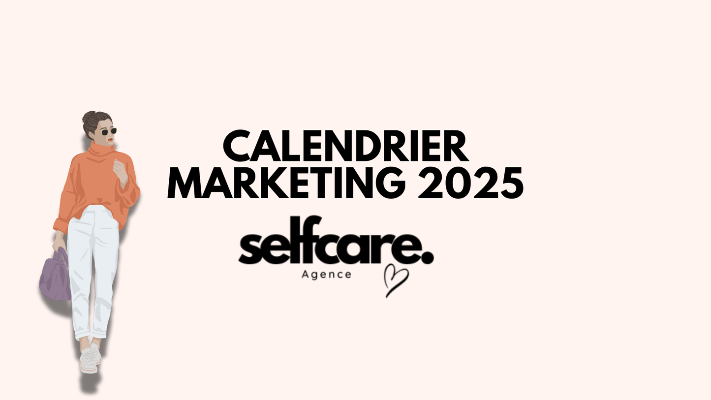 Calendrier marketing 2025 - Selfcare